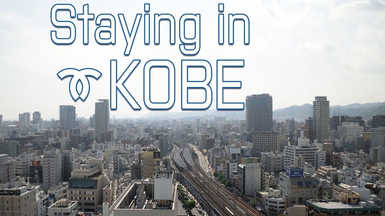 Staying in Kobe - My trip to Japan