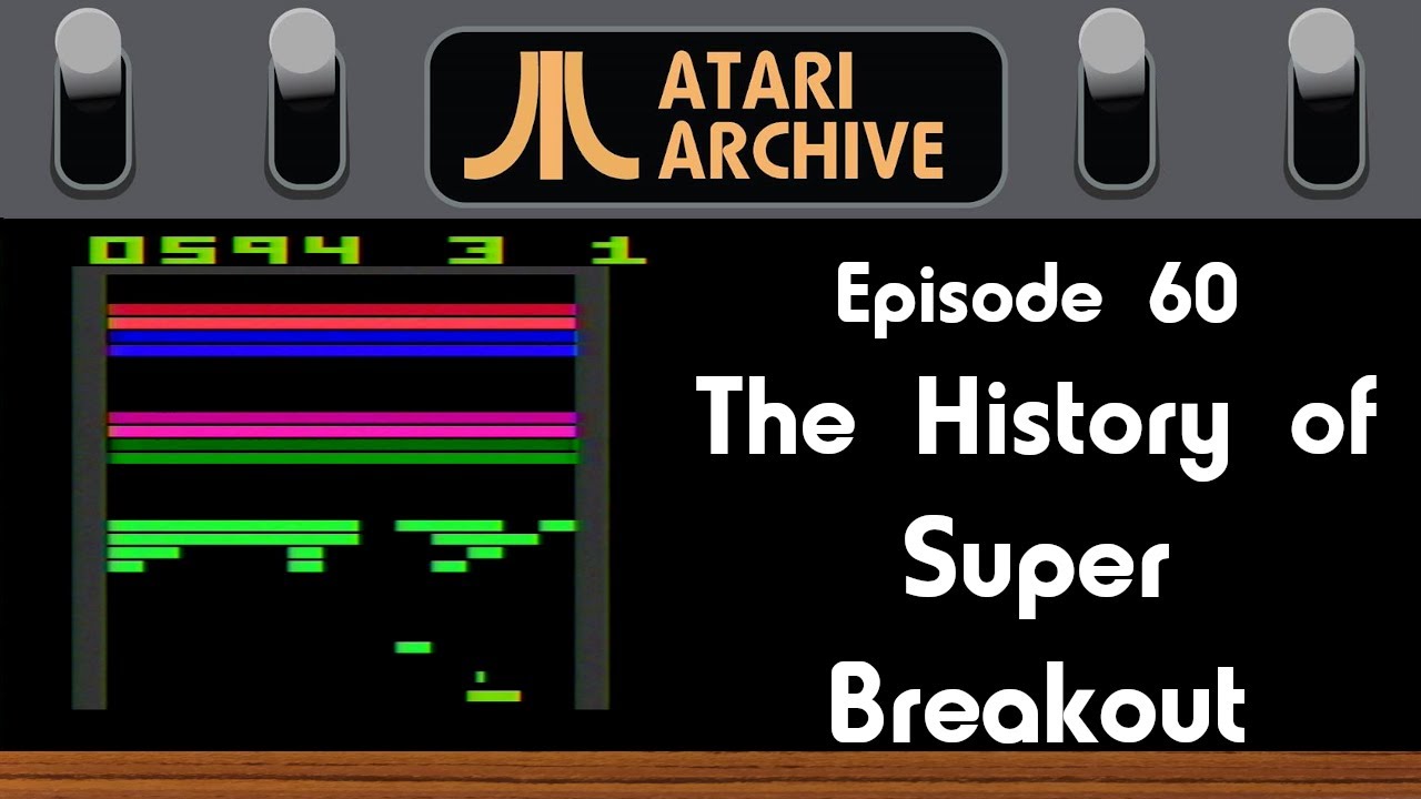 Super Breakout: Atari Archive Episode 60
