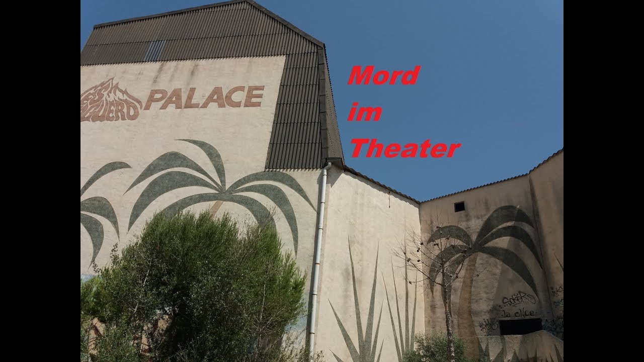 Mord im Theater -  Mallorca -  Lost Place