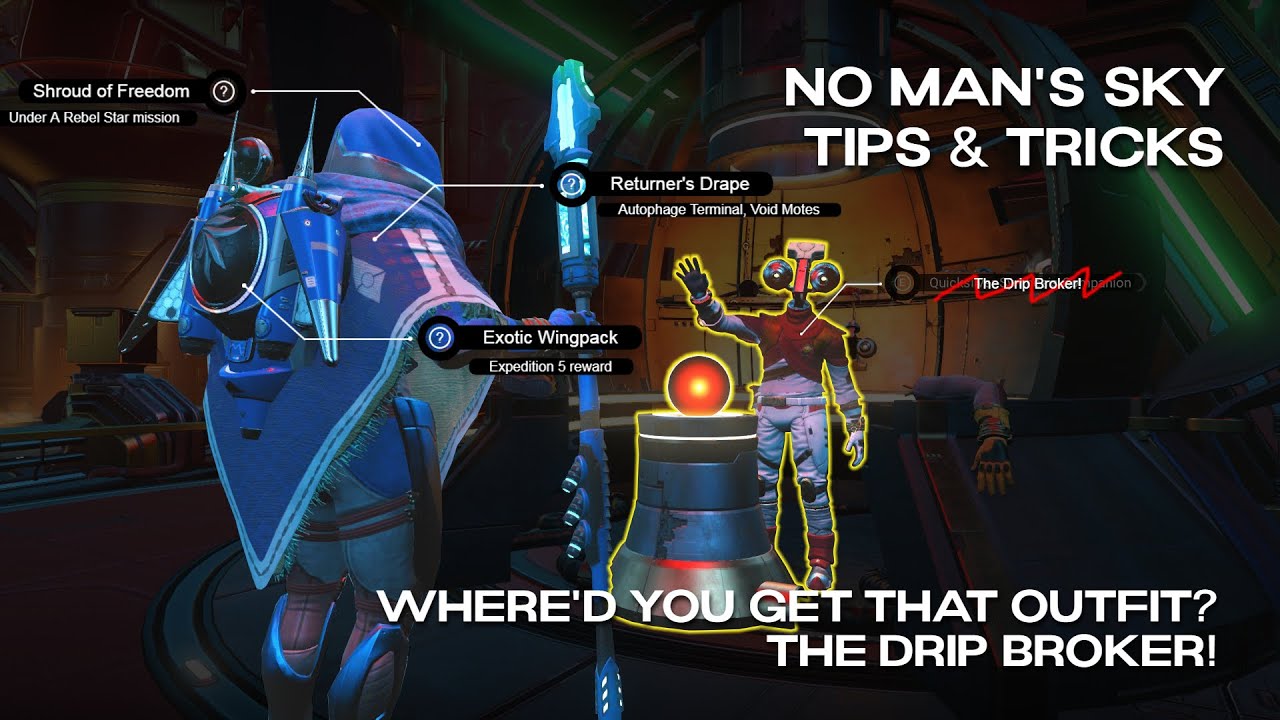 No Man's Sky | Tips & Tricks | Where'd You Get That Outfit? The Drip Broker!
