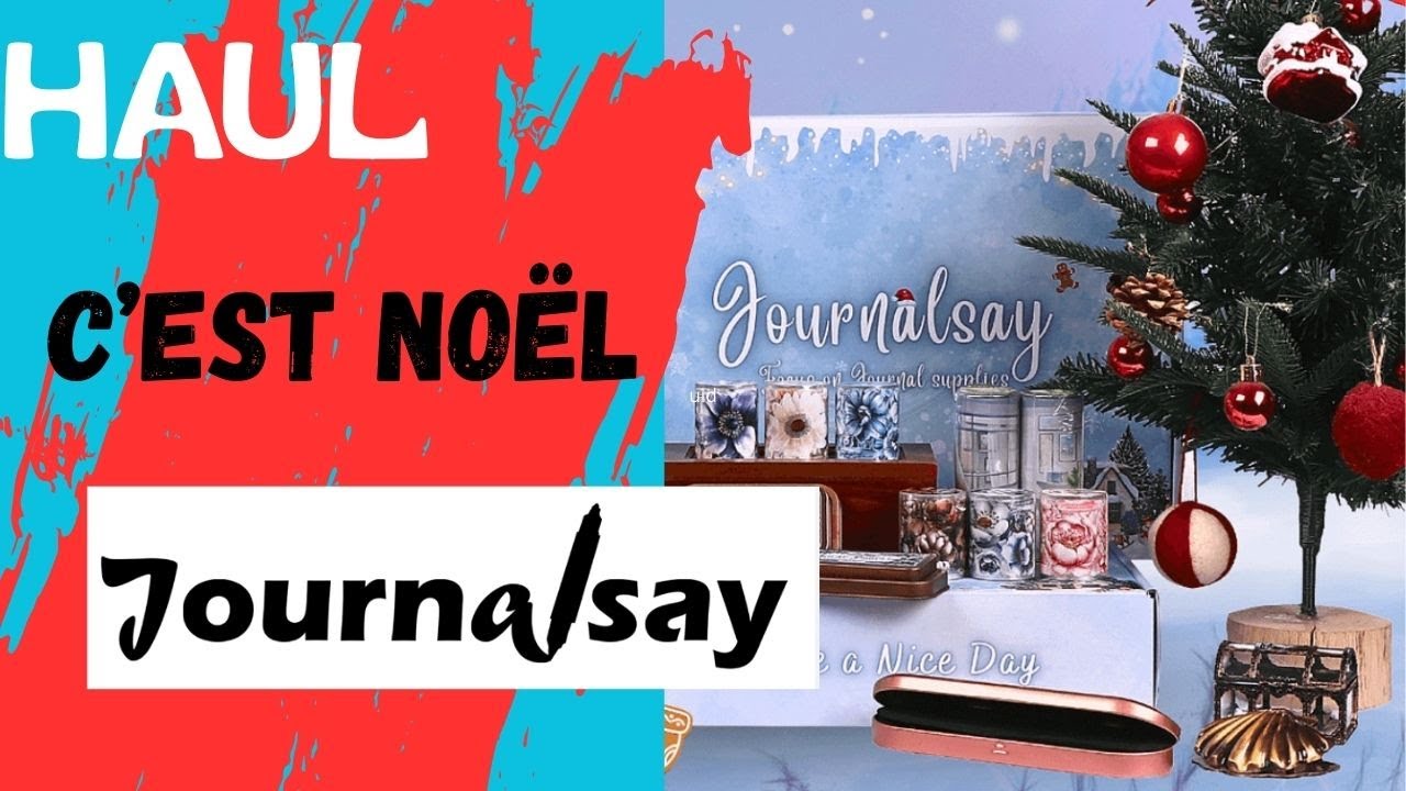 HAUL JOURNALSAY C’EST NOEL. Liens en description