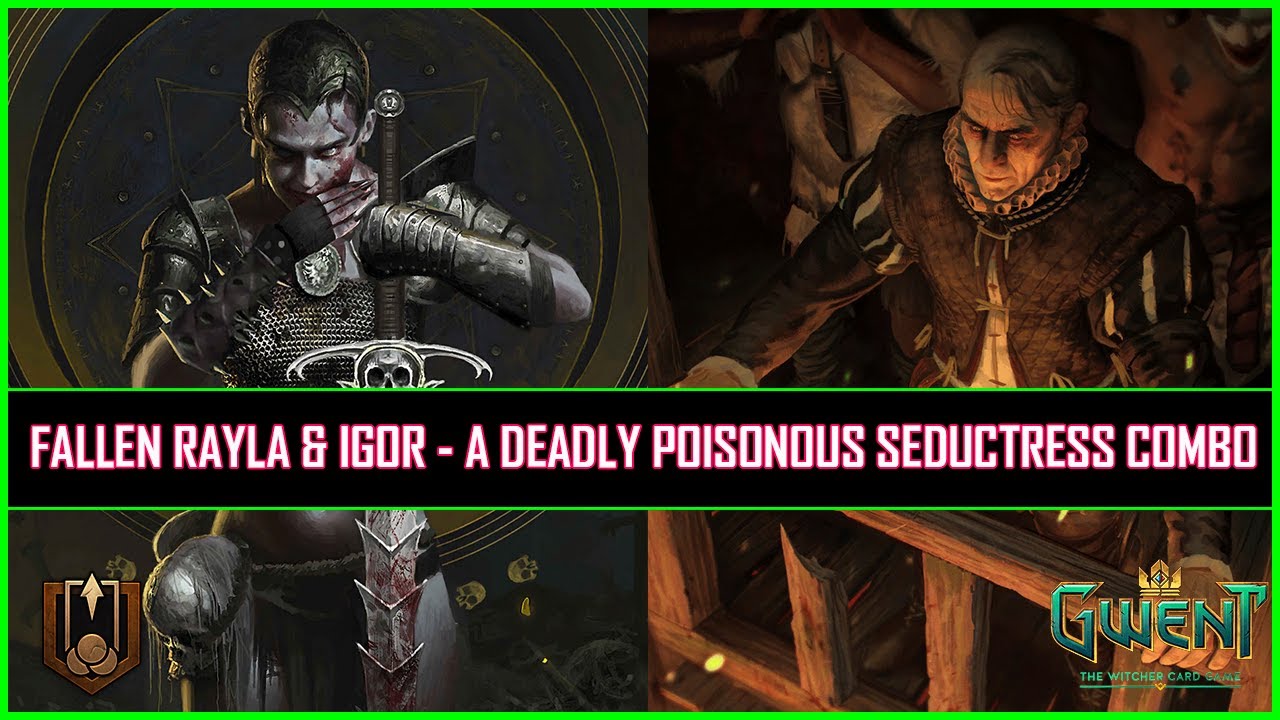 Gwent | Fallen Rayla & Igor - A Deadly Poisonous Seductress Combo!