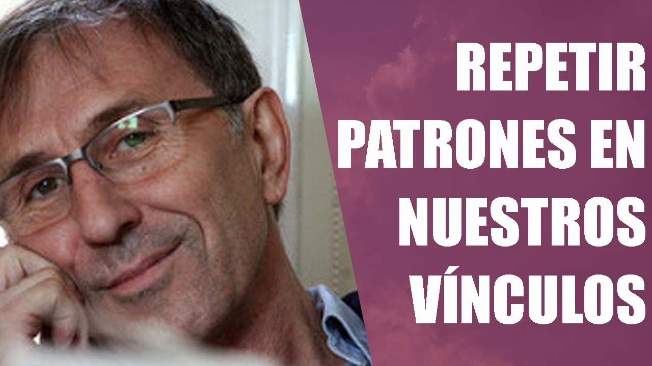 Joan Garriga Bacardi - Repetir patrones en nuestros vínculos