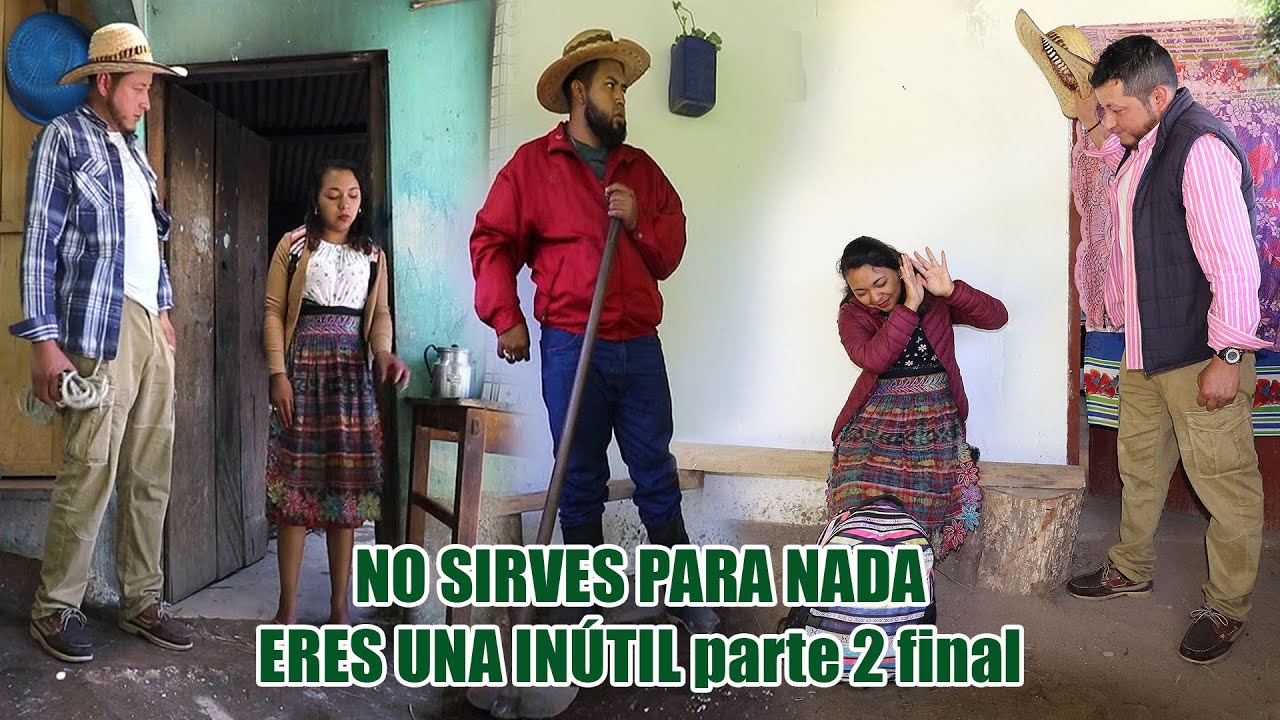 NO SIRVES PARA NADA ERES UNA INÚTIL parte 2 final Reflexión