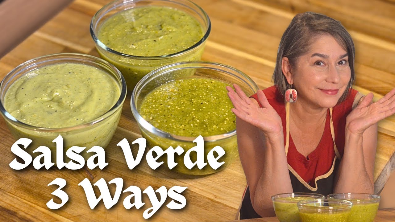 Salsa Verde 3 Ways - Salsa Verde Mexicana Recipe de Tomatillo con Aguacate y Cremosa