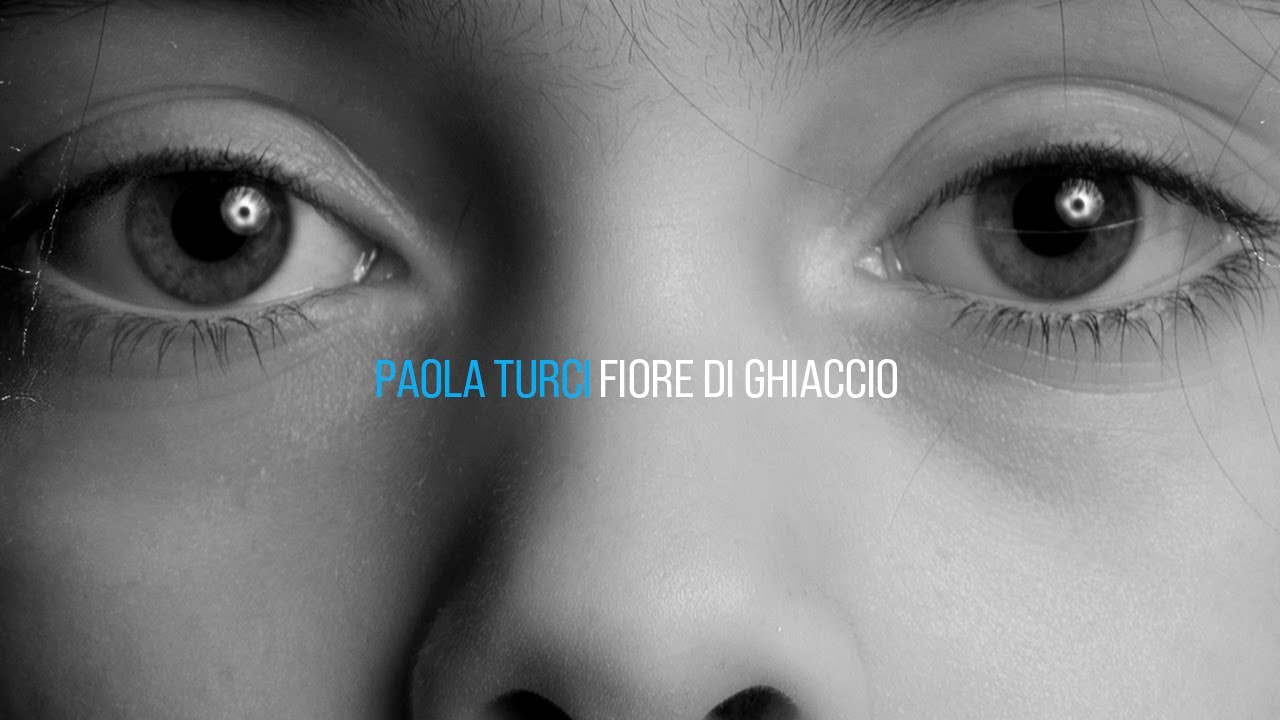Paola Turci - Fiore di ghiaccio (Lyrics Video)