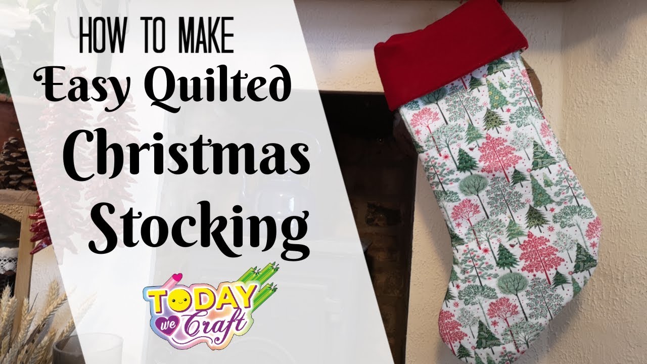 How to make a Quilted Christmas Stocking