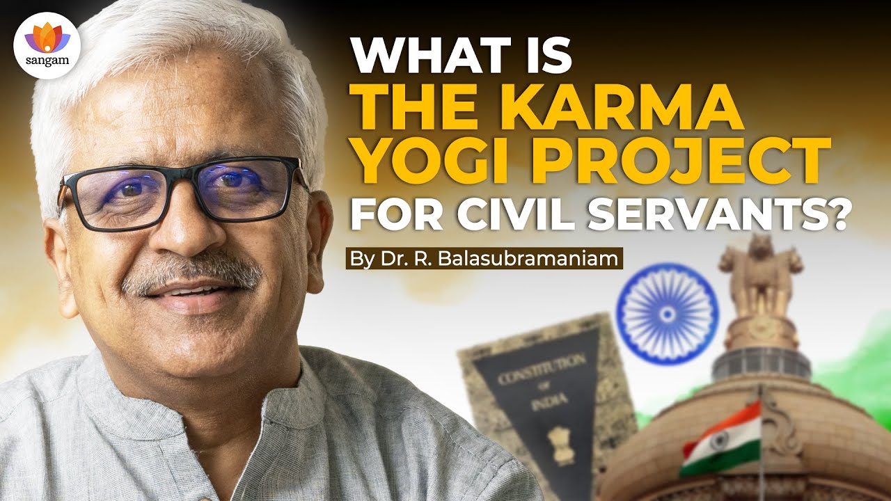 Mission Karmayogi: How Bhagavad Gita is Transforming India's Civil Service | Dr. R. Balasubramaniam