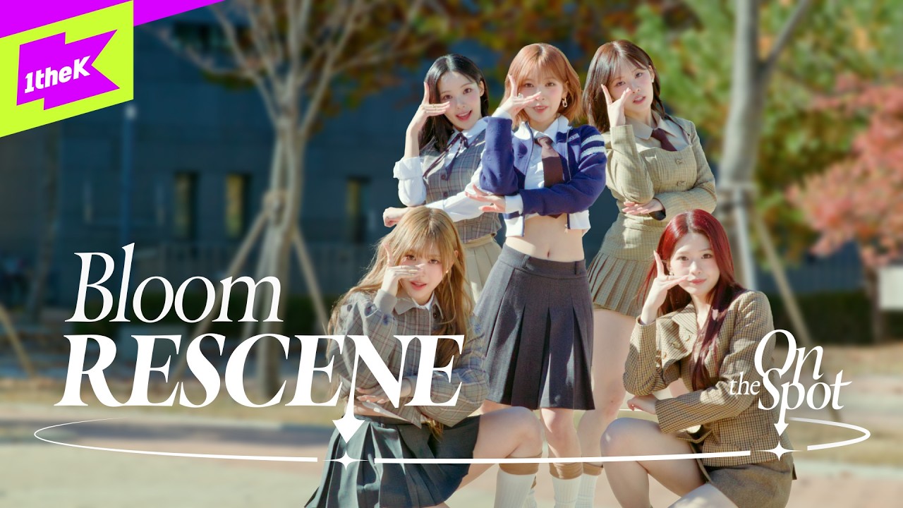 RESCENE (리센느) ‘Bloom’｜On the Spot｜온더스팟