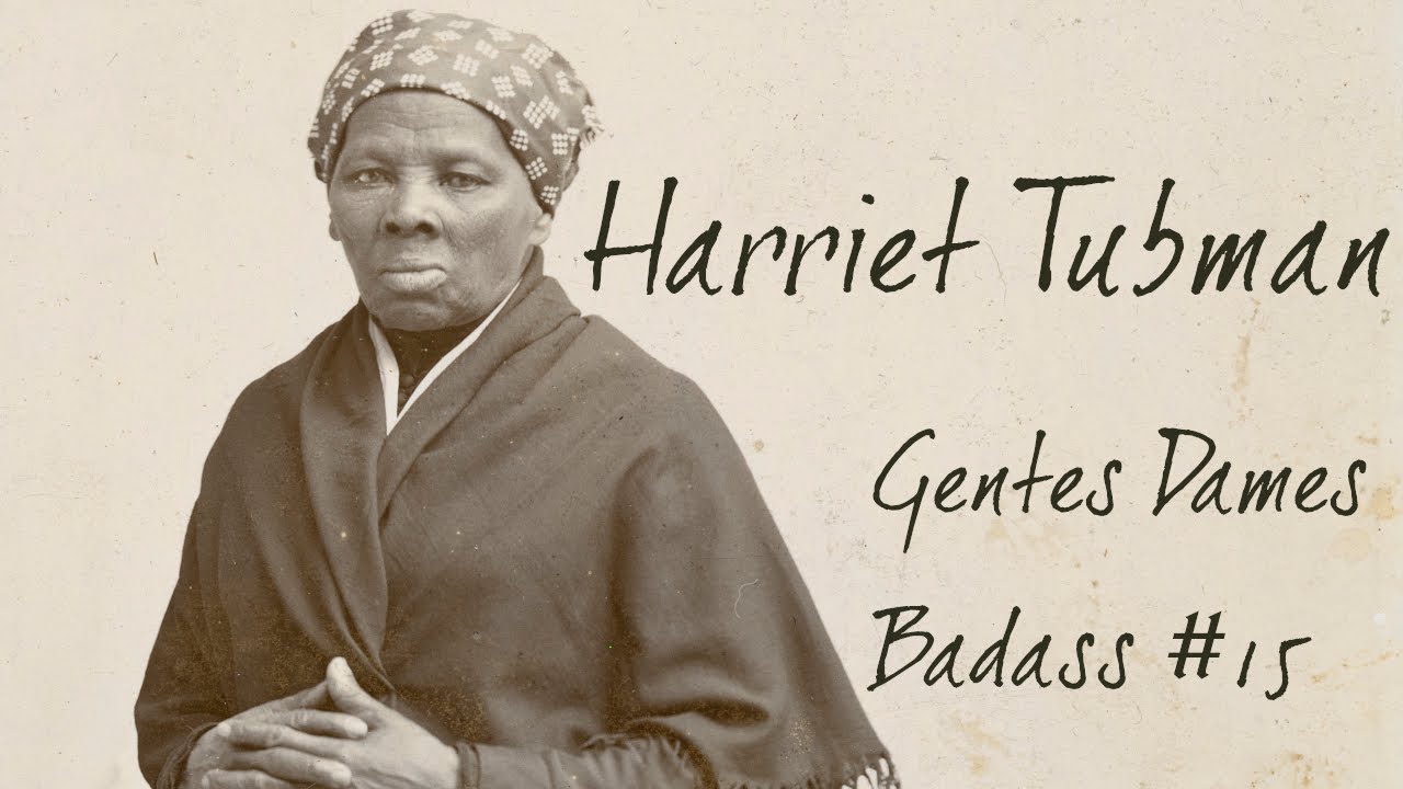 Harriet Tubman - Gentes Dames Badass #15