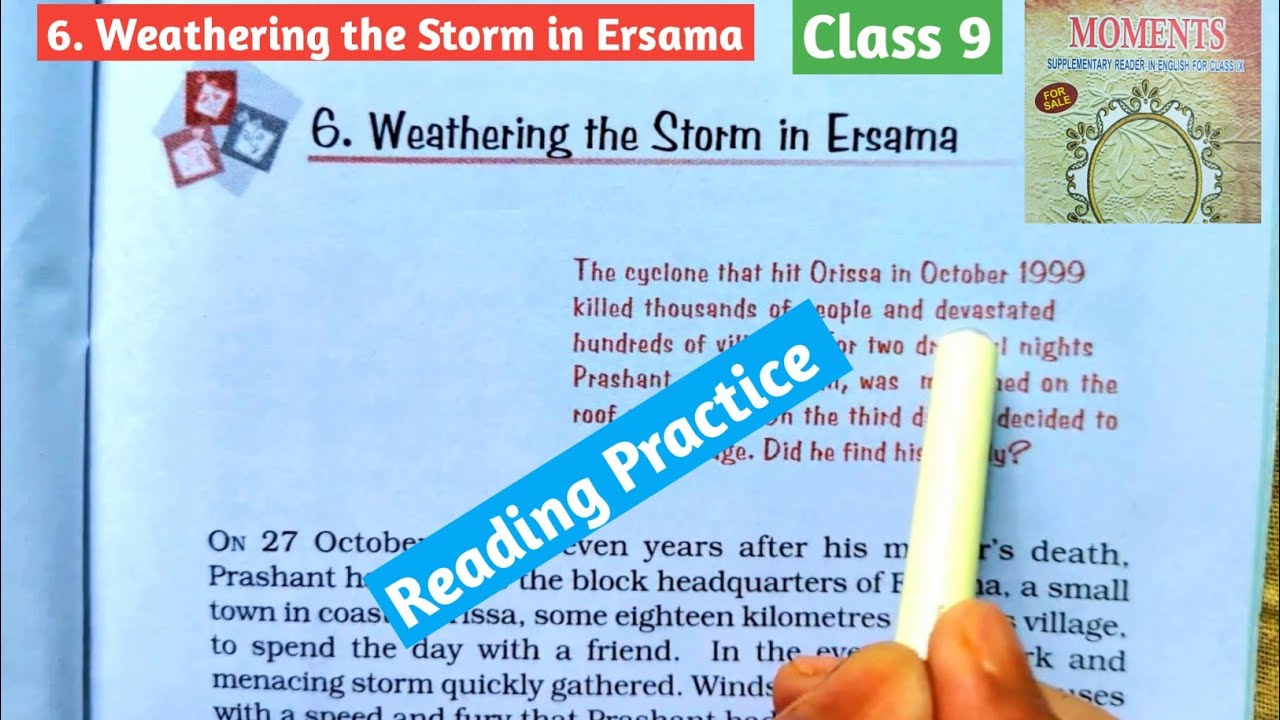 Weathering the Storm in Ersama - Lesson 6 - Class 9 English Supplementary - Moment- Reading Practice