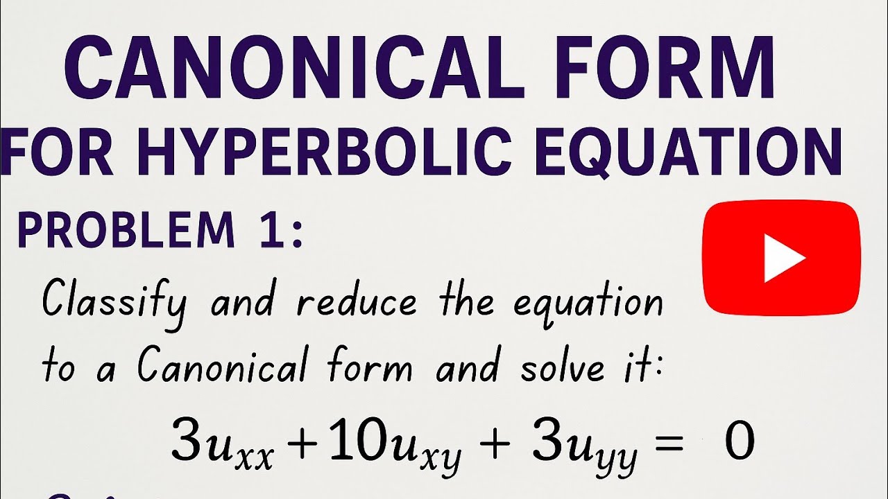 canonical form || hyperbolic partial differential equations|| transformation of pde