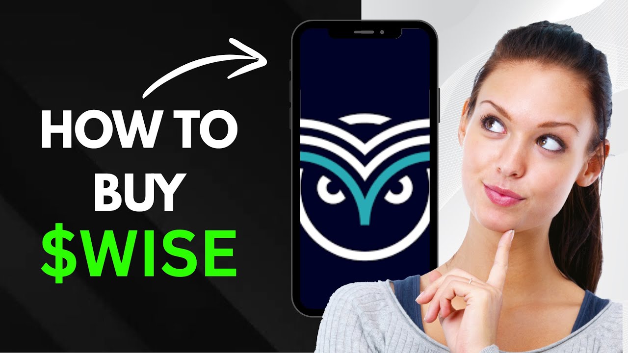 How To Buy $WISE In Less Than 60 Seconds | (2025) UPDATED METHOD