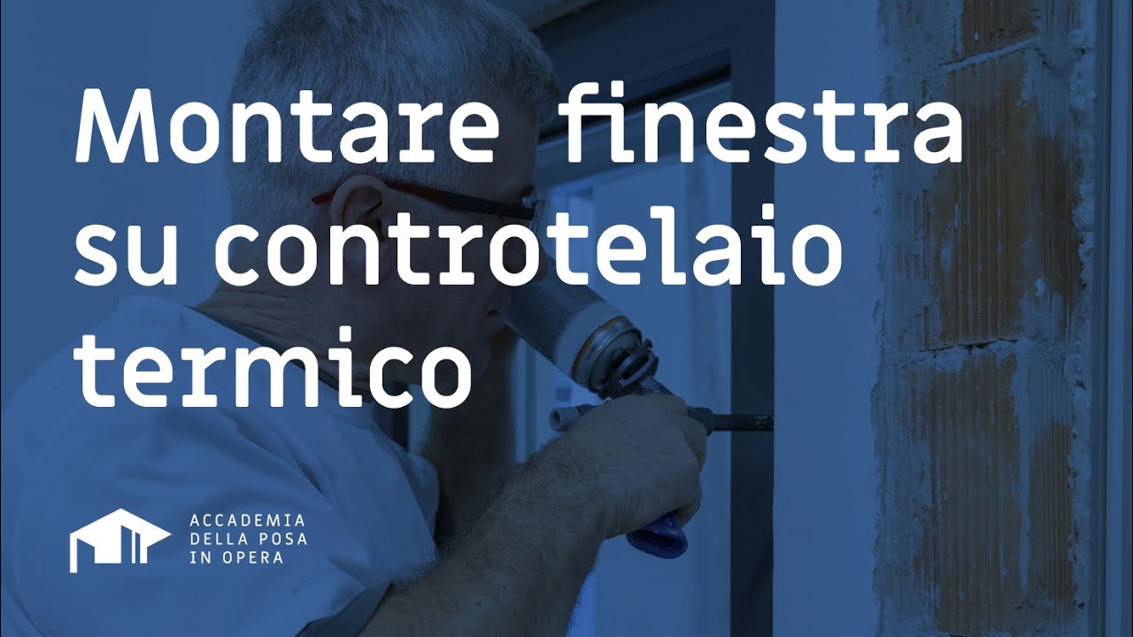 MONTAGGIO FINESTRA SU CONTROTELAIO TERMICO: La Guida Definitiva