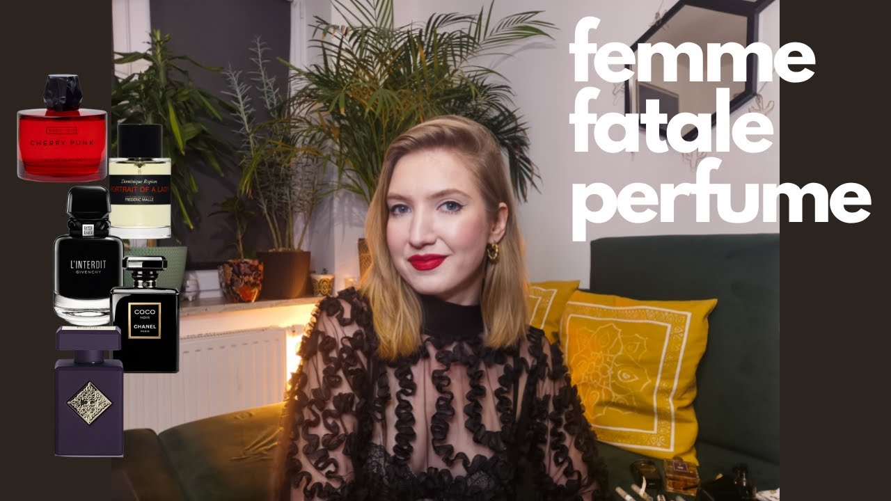 FRAGRANCES FOR FEMME FATALE | MissPotocky