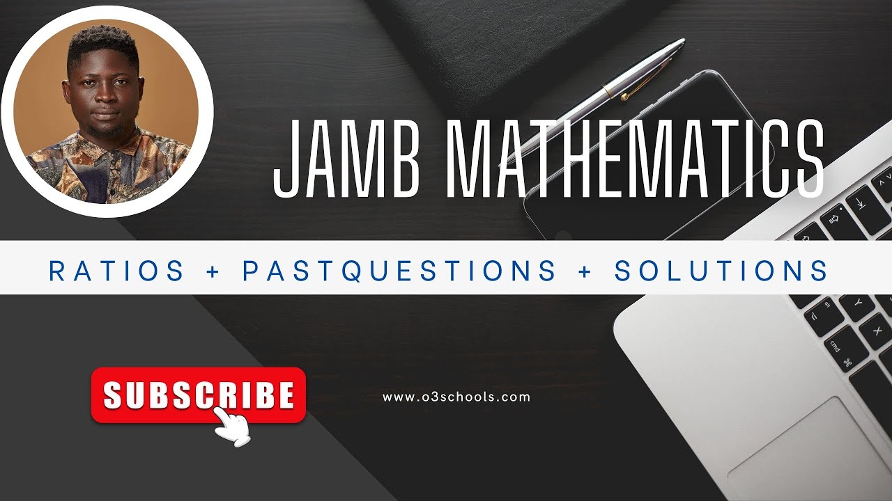 JAMB MATHEMATICS 2026 Ep 4 - Ratios + Past Questions + Solutions & Likely Questions
