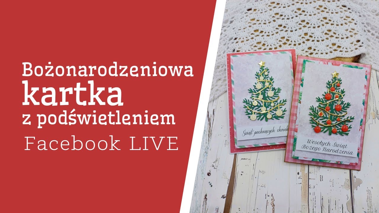 Facebook LIVE | Bożonarodzeniowa kartka z podświetleniem
