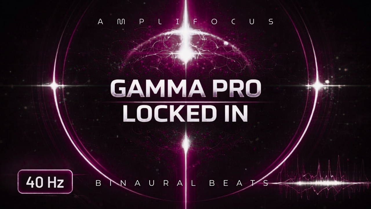 Gamma Pro — Locked In Deep Work | 40Hz Binaural Beats