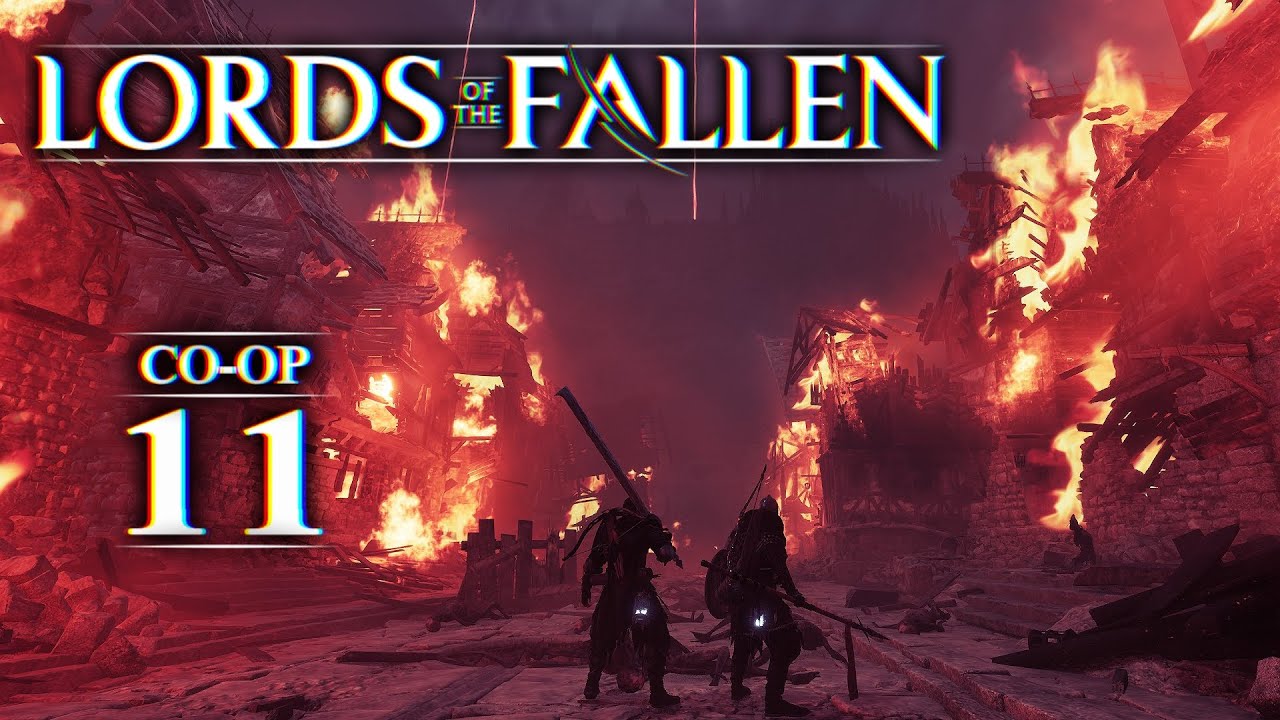 Lords of the Fallen (Co-Op) - 11 | Out of the fire