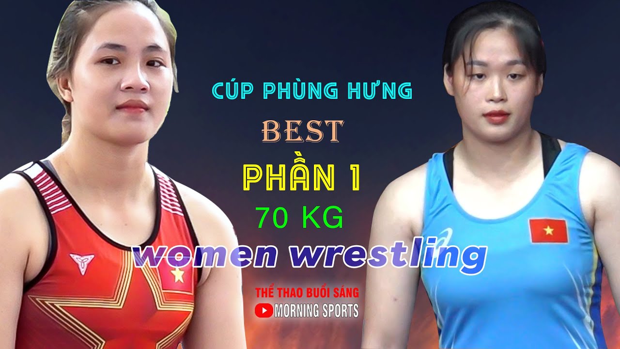 Vật Nữ Cực Phẩm - Hạng 70 kg. P 1  ( Quỳnh Như , Ứng Thơm , Ngọc Trinh, Minh Anh.) Women's wrestling