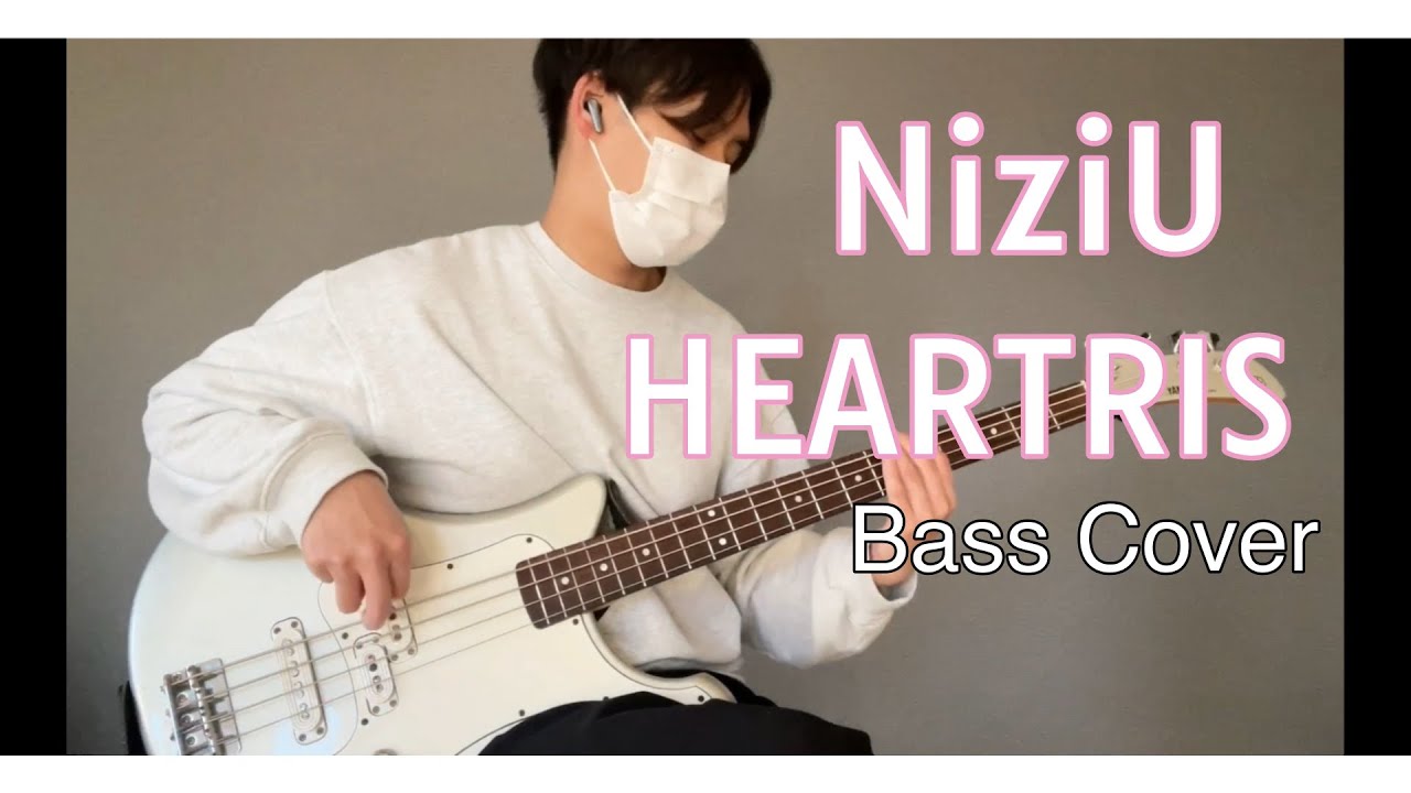 HEARTRIS-NiziU(니쥬)/Bass Cover