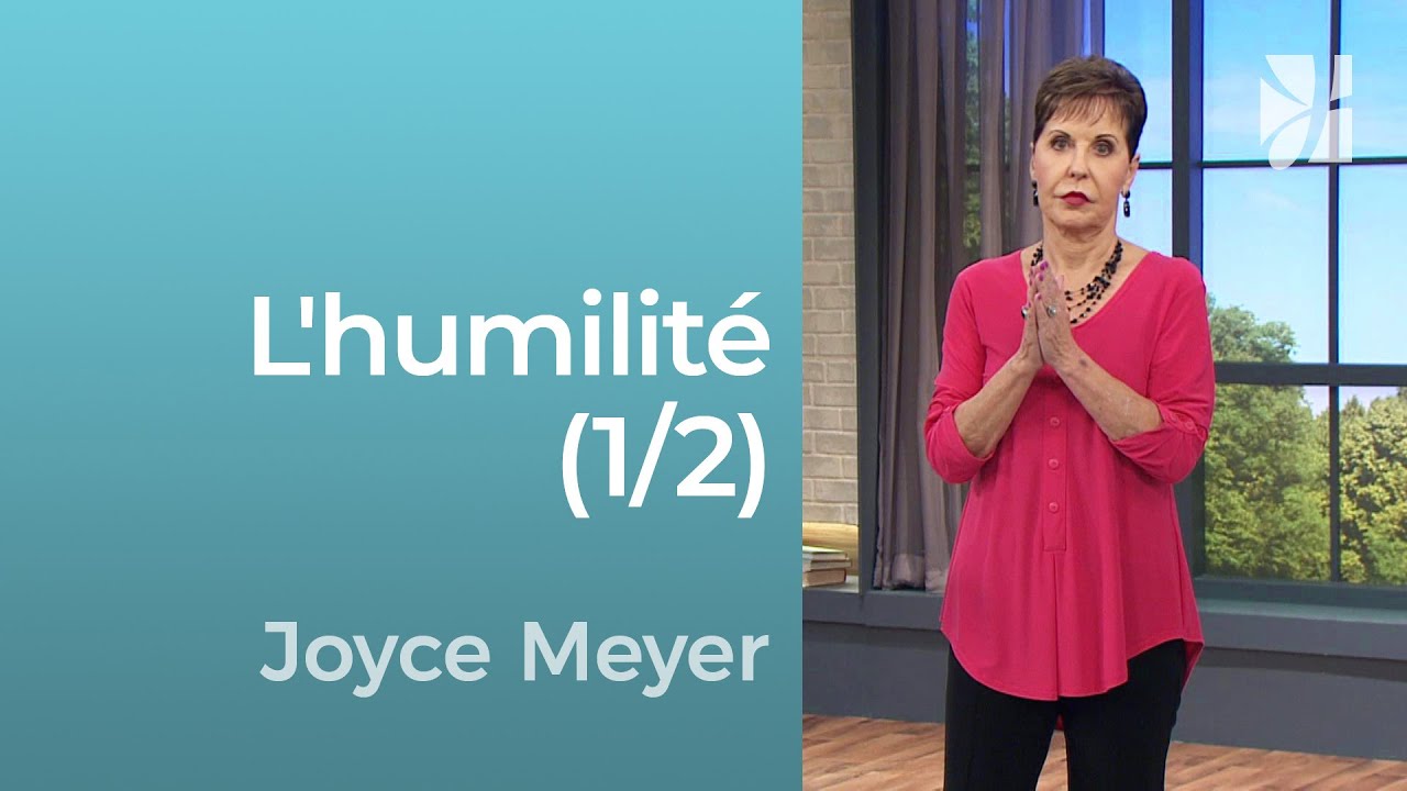 L’humilité : le fondement d’une vie stable avec Dieu | Joyce Meyer