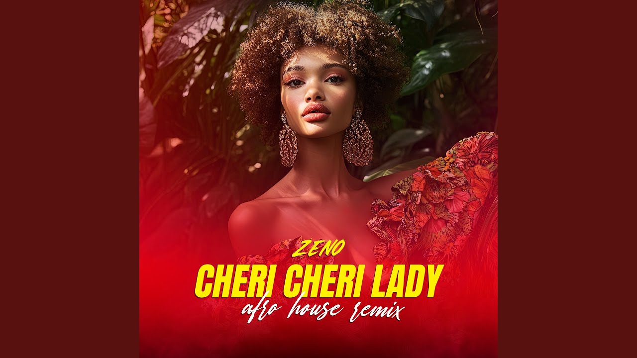 Cheri Cheri Lady (Afro House Remix)
