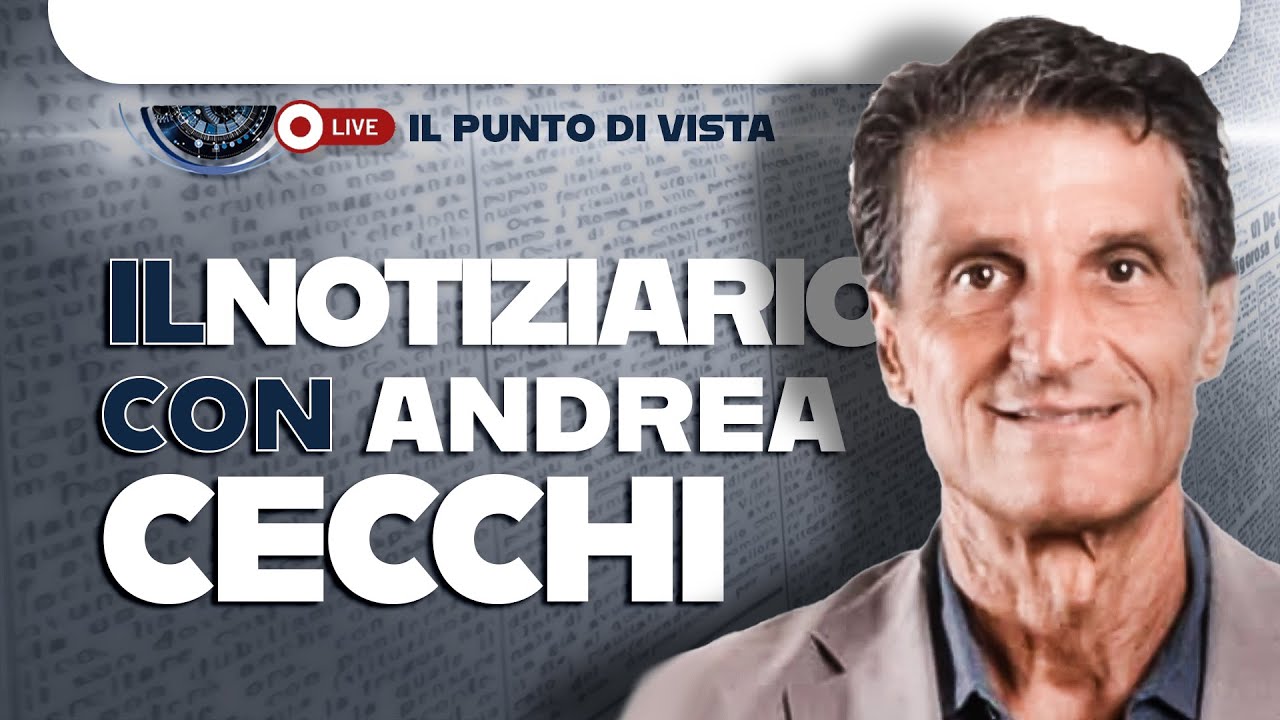 IL NOTIZIARIO con ANDREA CECCHI