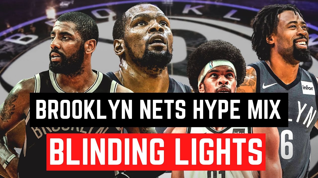 Brooklyn Nets HYPE MIX || Blinding Lights-The Weeknd 2019-20