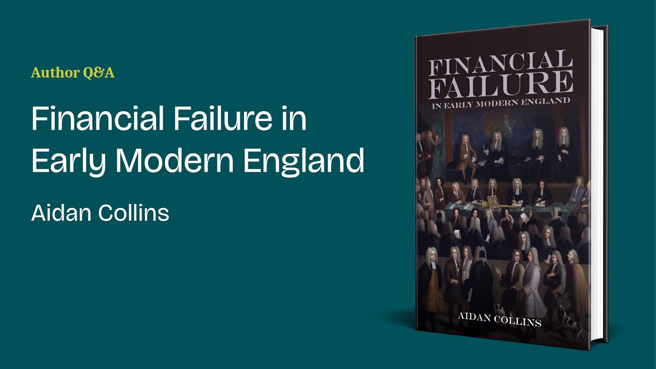 Aidan Collins - Financial Failure in Early Modern England