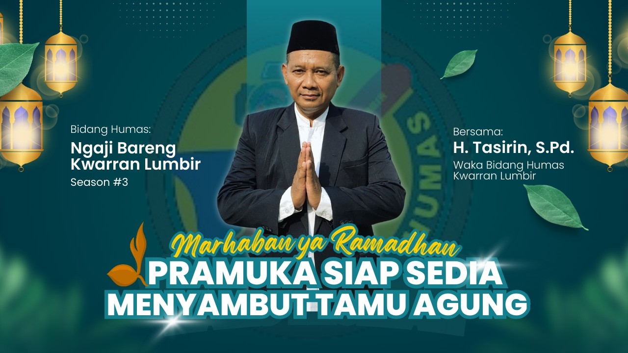 Marhaban Ya Ramadan: Pramuka Siap Sedia Menyambut Tamu Agung.