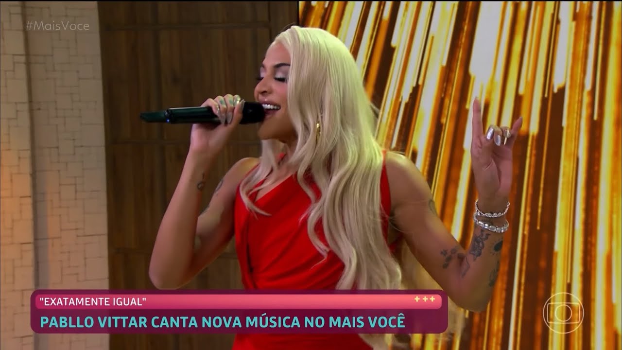 Pabllo Vittar - Exatamente igual (Mais voc&ecirc;) 28/11/2025