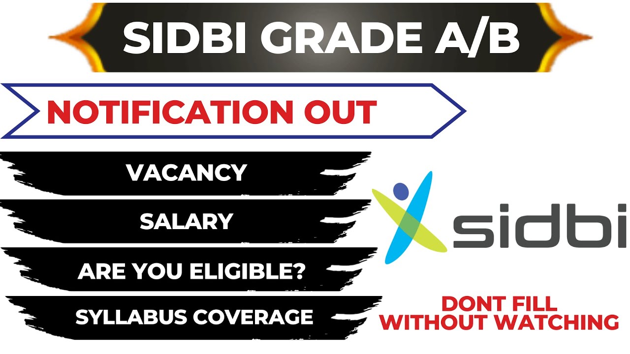 SIDBI Grade A & B Notification Out I Salary I Eligibility I Syllabus Sources