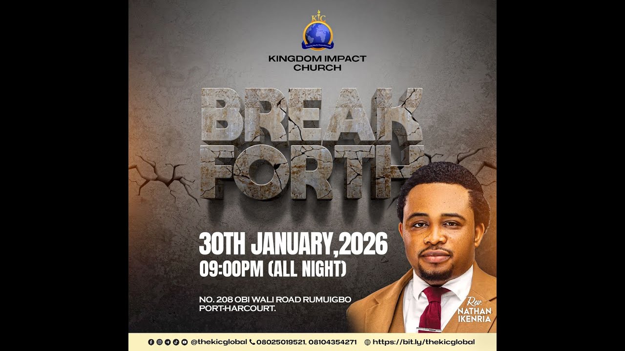 BREAK FORTH PRAYERS - REV NATHAN IKENRIA | KINGDOM IMPACT CHURCH