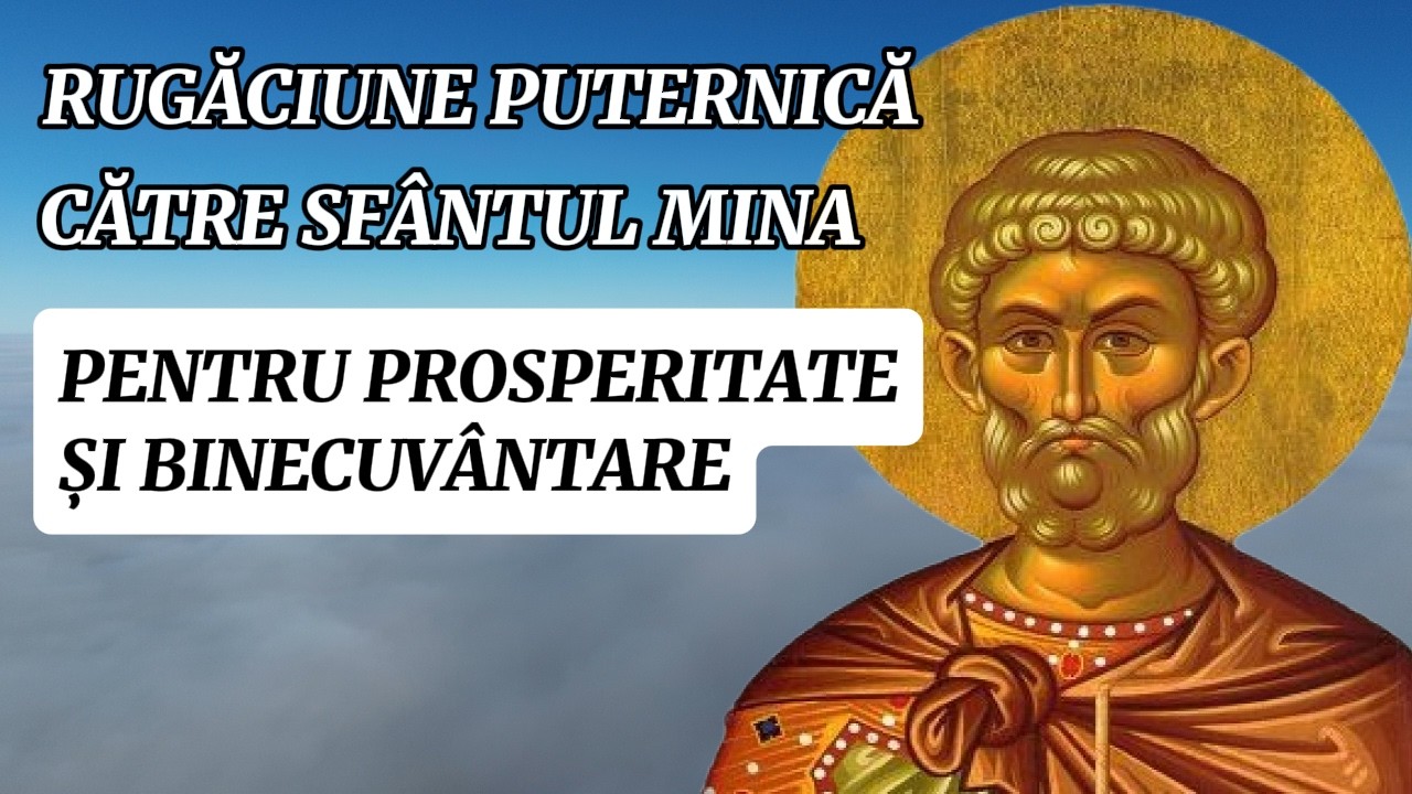 Rugăciune Puternică către Sfântul Mina pentru Prosperitate, Ajutor Grabnic și Binecuvântarea Casei