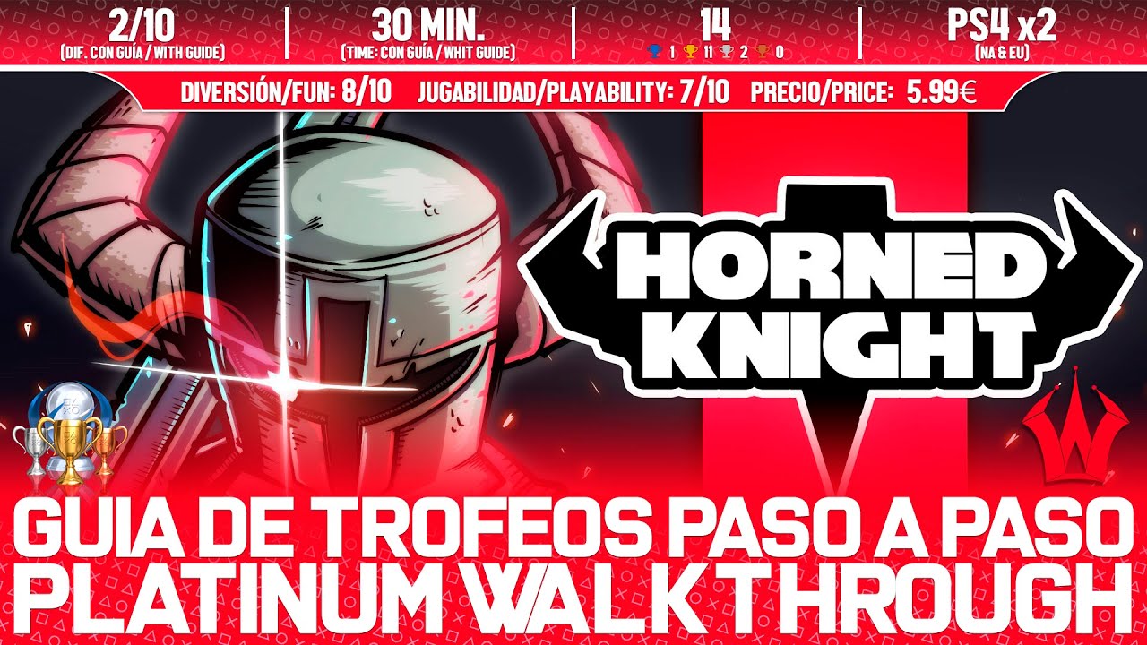HORNED KNIGHT 🏆 | GU&Iacute;A DE TROFEOS Y LOGROS | TROPHY AND ACHIEVEMENTS GUIDE | WALKTHROUGH