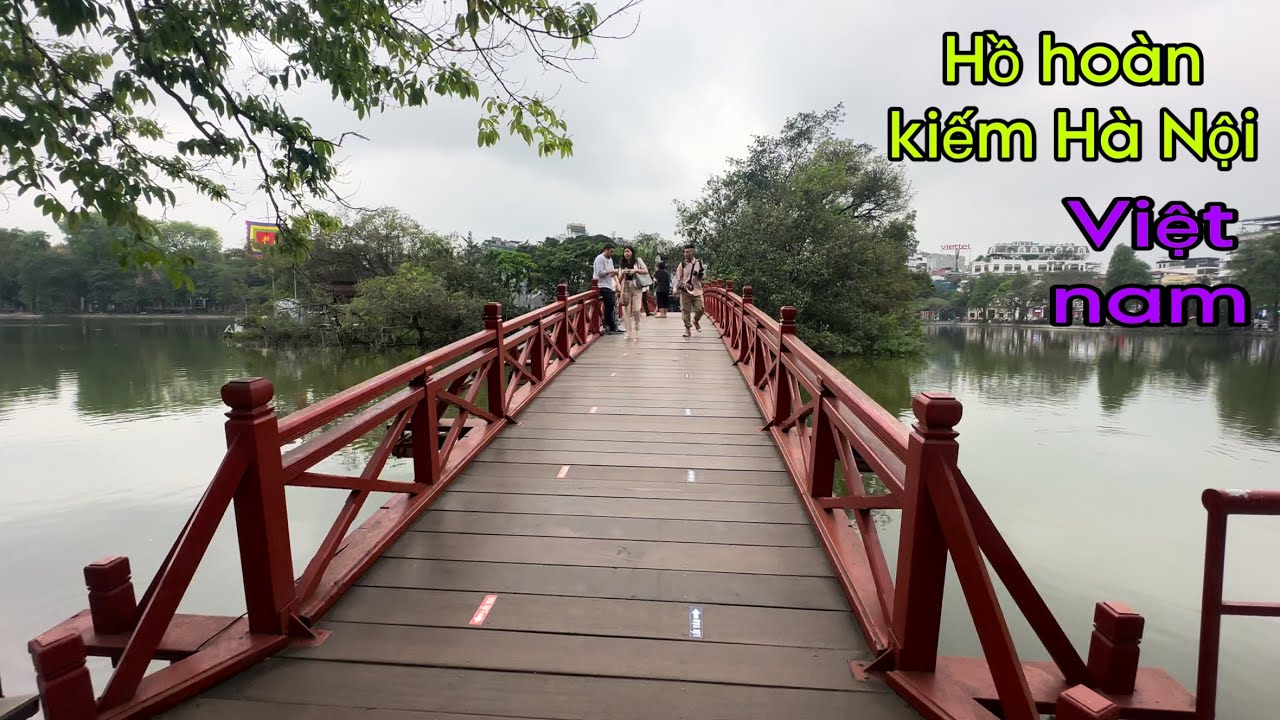 HỒ HOÀN KIẾM HÀ NỘI - và sự tích của hồ gươm.