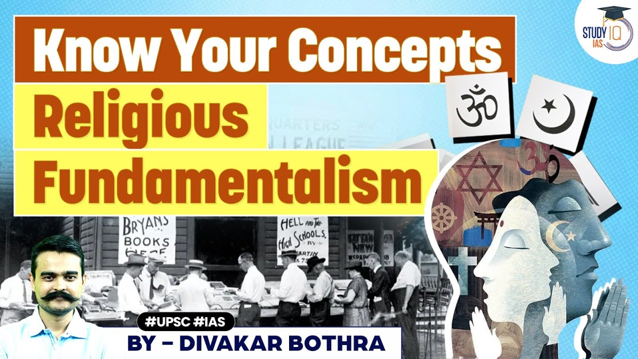 What is Religious Fundamentalism? Key Concepts for UPSC Exam | Sociology Optional | StudyIQ IAS