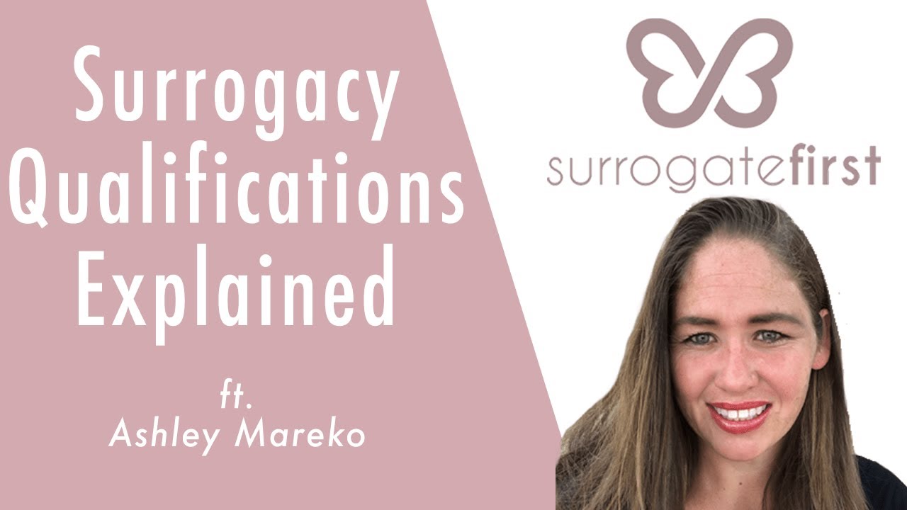 Surrogacy Qualifications Explained | SurrogateFirst Webinar