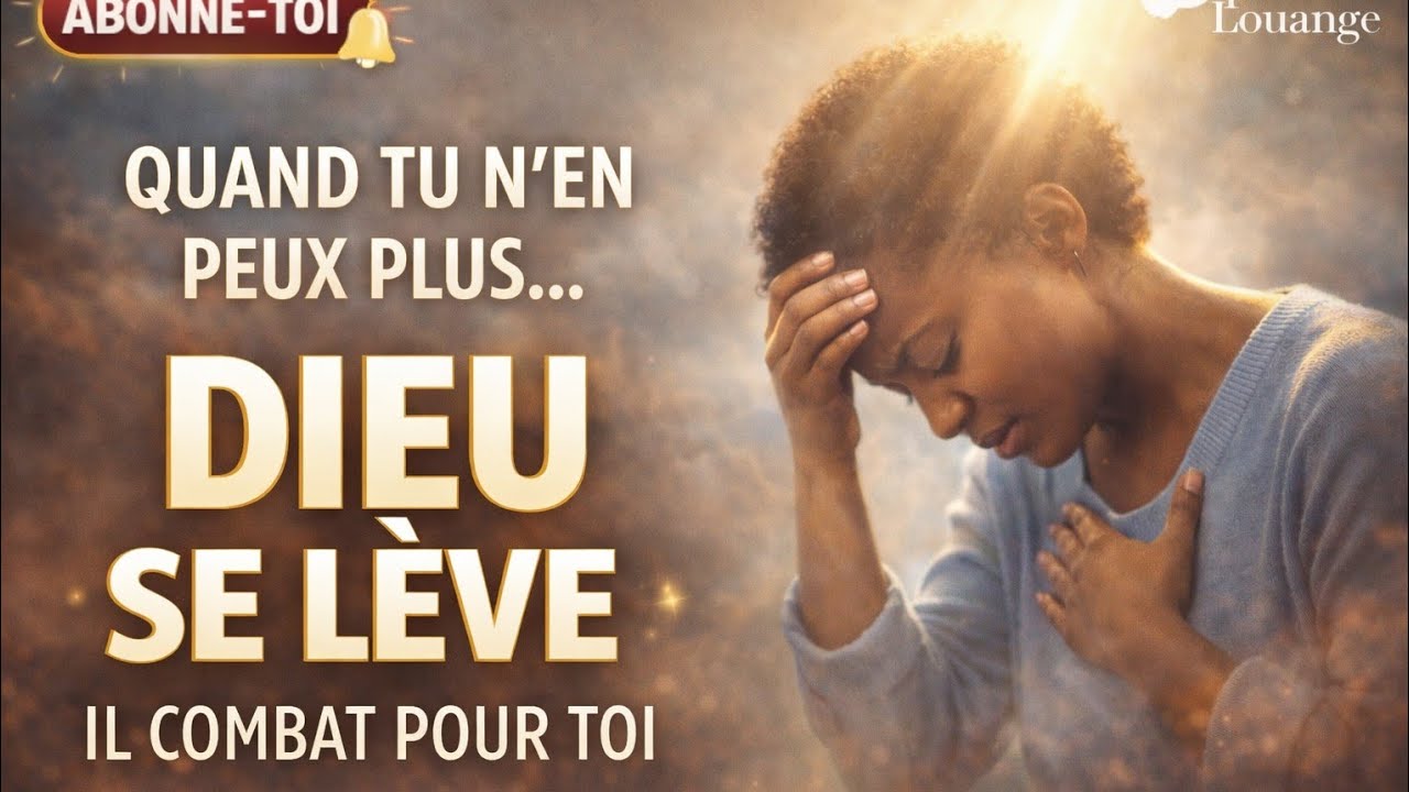 DIEU COMBAT POUR TOI 🙏 Chant de Victoire & Adoration Puissante