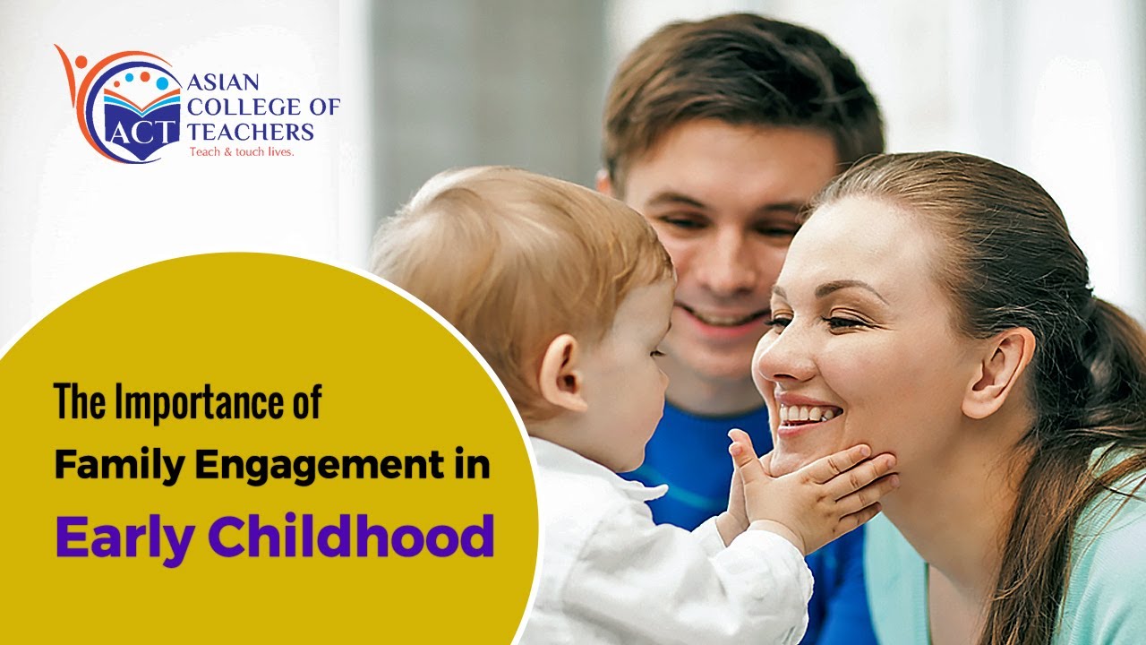 The Importance of Family Engagement in Early Childhood