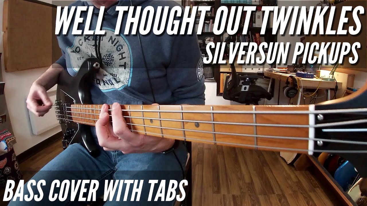 Well Tought Out Twinkles Bass Cover with Tabs.
