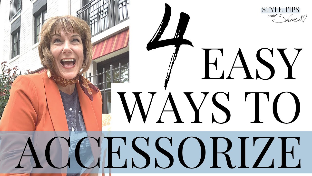 4 Easy Ways to Accessorize
