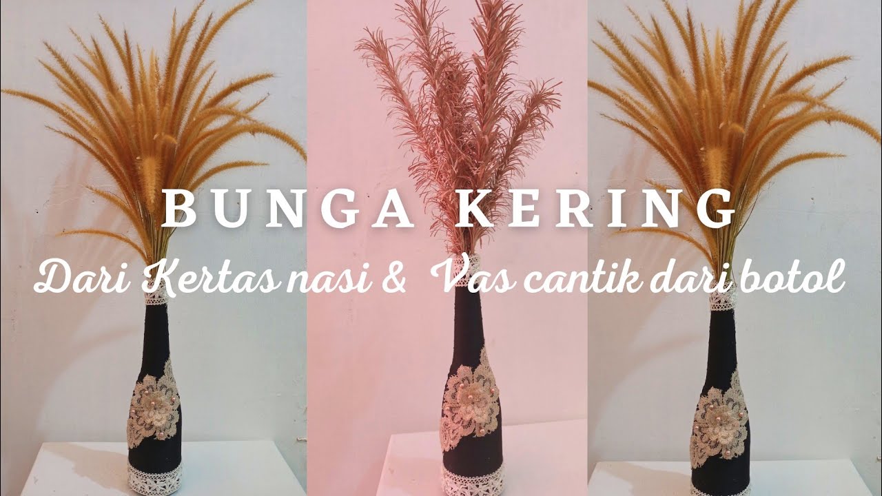 DIY: Ide Dekorasi Rumah |  Rumput Kering aesthetic dari Kertas Nasi | Vas cantik dari Botol Kaca