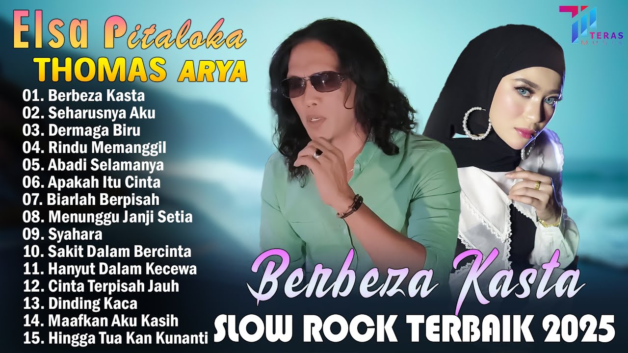 THOMAS ARYA FEAT ELSA PITALOKA FULL ALBUM TERBARU 2025 - SLOW ROCK TERPOPULER 2025 BIKIN BAPER