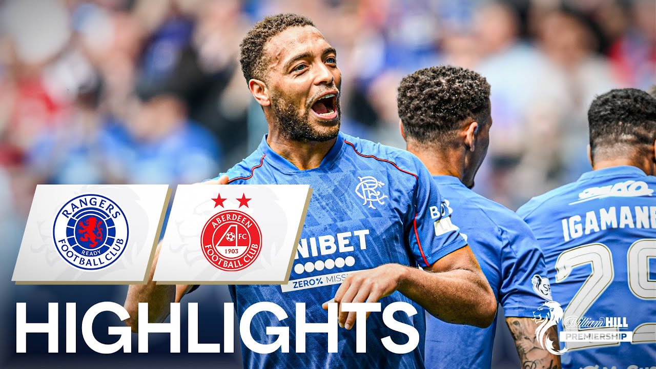 Rangers 4-0 Aberdeen | Rangers Hit FOUR Past Dons To End Winless Streak | William Hill Premiership