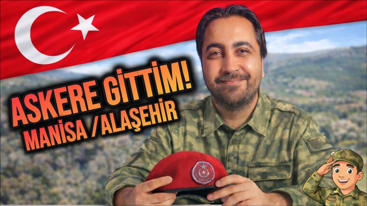 Bedelli Askerlikte Neler Yaşadım? (Manisa Alaşehir G&uuml;nl&uuml;ğ&uuml;)