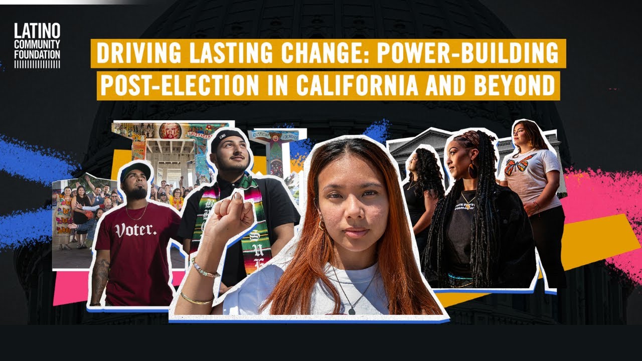 Driving Lasting Change: Power-Building Post-Election in California and Beyond