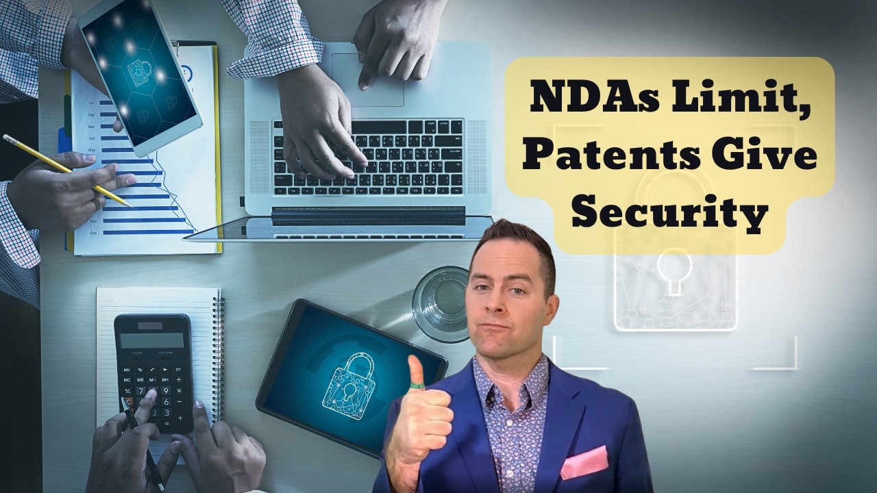 NDAs Limit, Patents Give Security