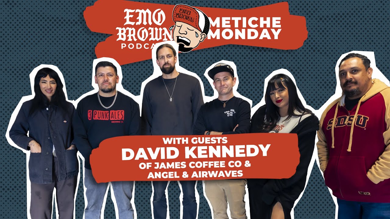 Metiche Monday - David Kennedy of James Coffee & Angels and Airwaves - The Emo Brown Podcast